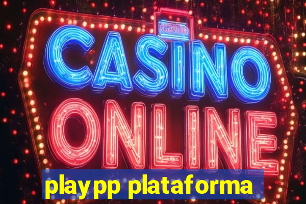 playpp plataforma